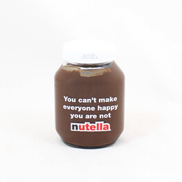 You can't make everyone happy you are not Nutella